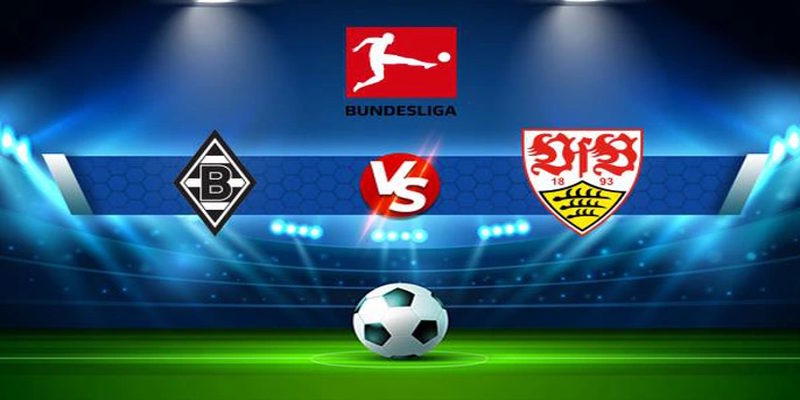 Soi Kèo Stuttgart vs Monchengladbach