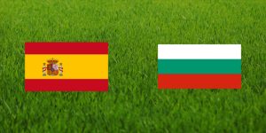 Soi Kèo Bulgaria vs Tây Ban Nha